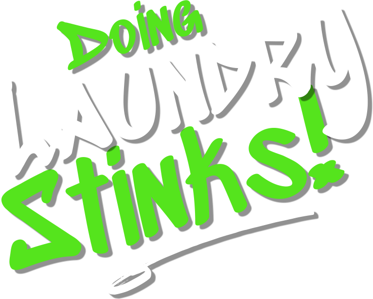 Doing Laundry Stinks